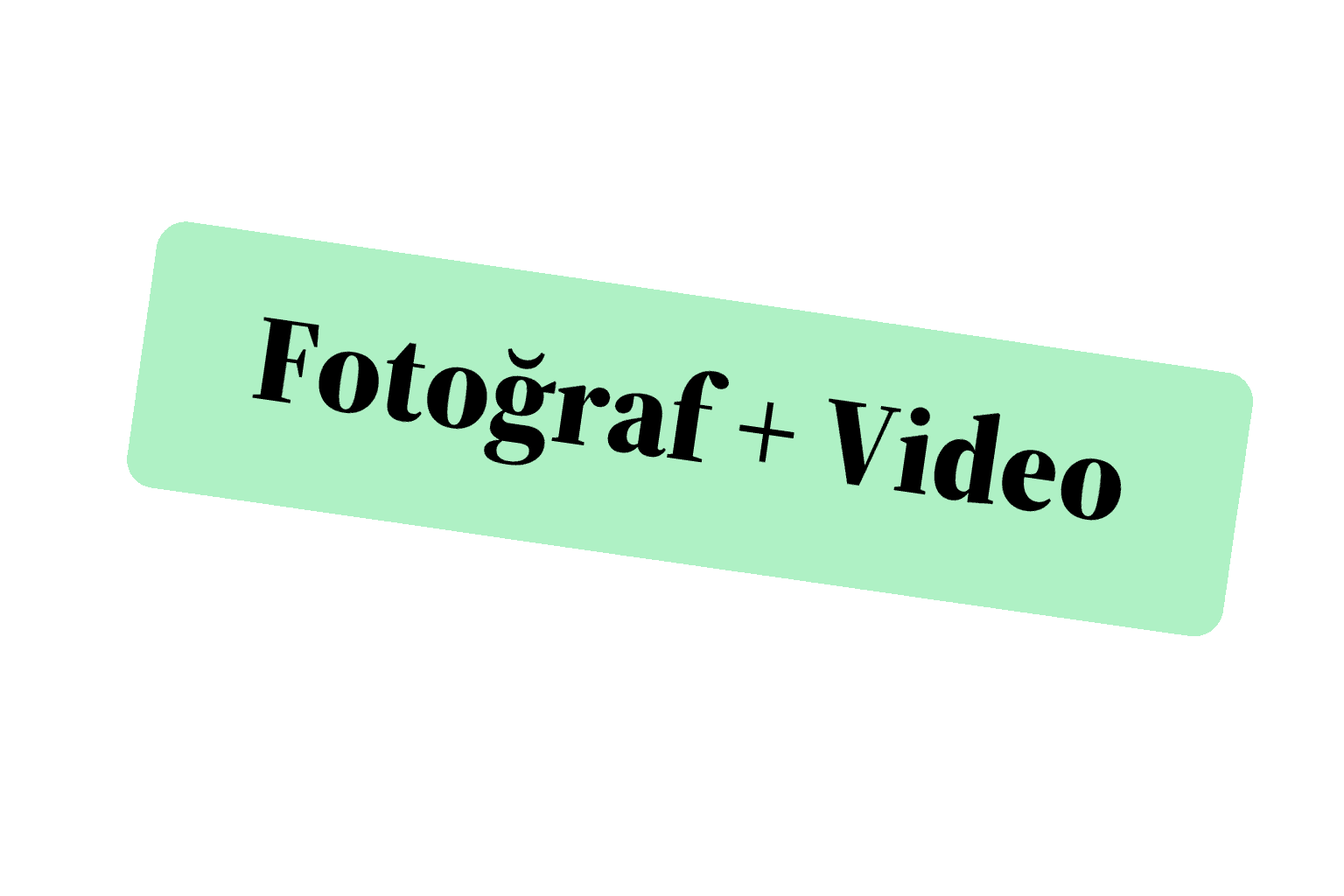 Fotoğraf + Video